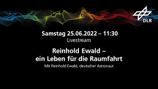 Reinhold Ewald – ein Leben für die Raumfahrt | DLR – Gläsernes Studio| ILA Berlin 2022