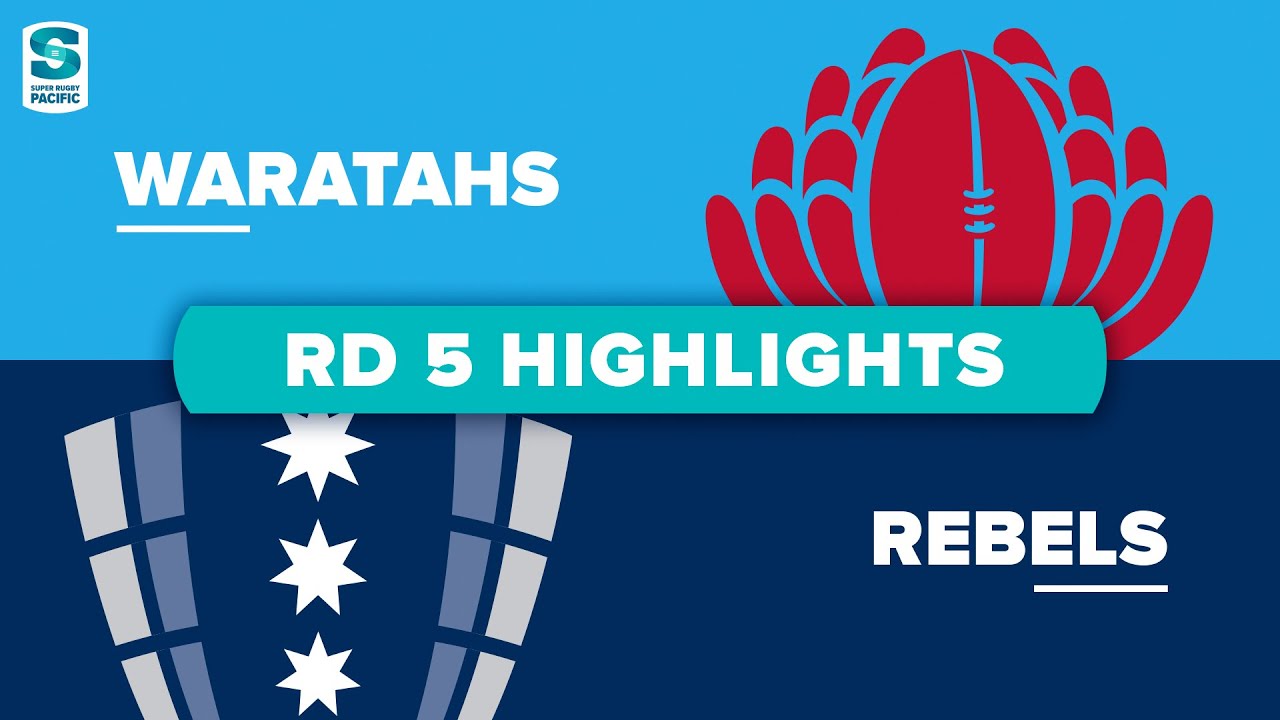 Super Rugby Pacific | Waratahs v Rebels  - Round 5 Highlights