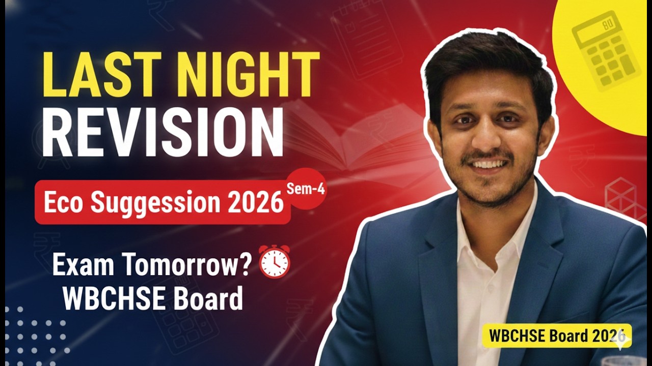Last Minute ECONOMICS Suggestion 2026 | Sem - 4 Class 12 | One Night Revision 🔥 WBCHSE