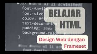 Learning HTML: Designing Web Layouts with FRAMESET