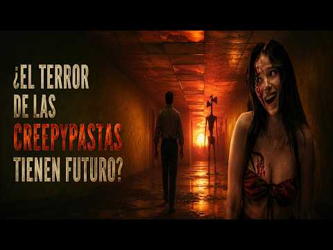 ¿Hay futuro en las peliculas de Creepypastas?