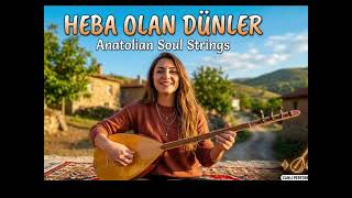 Heba olan dünler /Anatolische Volks