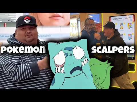 The Pokémon Scalper Pandemic.💔