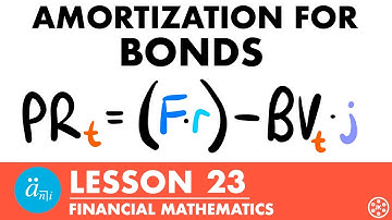 Bond Amortization | Exam FM | Financial Mathematics Lesson 23 - JK Math