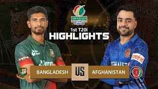 Bangladesh Vs Afghanistan Highlights 1st T20 | BAN Vs AFG Highlights today match