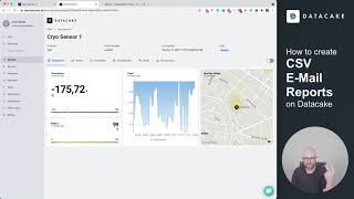 How to create periodic CSV E-Mail Reports on Datacake for your IoT Devices Profile