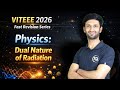 VITEEE 2026 | Physics: Dual Nature of Radiation | Fast Revision Series | Target VIT Vellore CSE