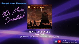 Never Surrender  Stan Bush kickboxer 1989