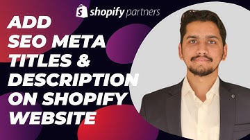 How to add SEO Meta Titles & Description In Shopify | 2024
