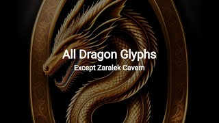 How to get all Dragon Glyphs (except Zaralek Cavern)