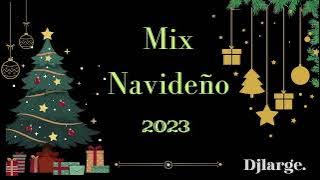 mix navideño 2023,al estilo del deeejay largeee 🕺💃 hay que ricooo lic