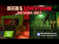 🔴🚪 DOORS Versions only! RTX ON | Roblox Livestream 🚪🔴