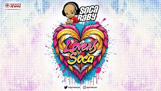 Dj Private Ryan Presents SOCA BABY (Lovers & Sexy Soca Edition) (Official Audio) BATTALION Music |