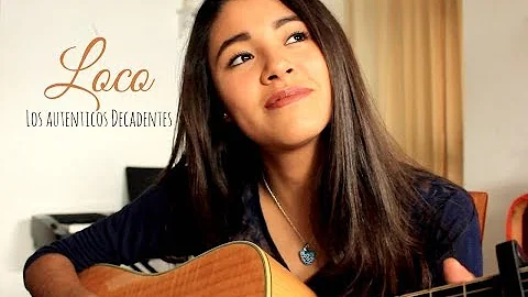 Loco - Los autenticos decadentes (cover) Diana Salas