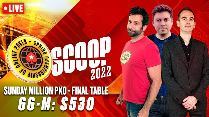 SCOOP 2022: 66-M: $530 SUNDAY MILLION PKO - FINAL ...