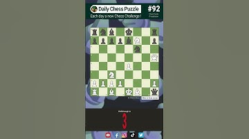#92 Daily Chess Puzzle [mate in 3 moves] Checkmate