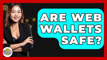 Are Web Wallets Safe? - CryptoBasics360.com