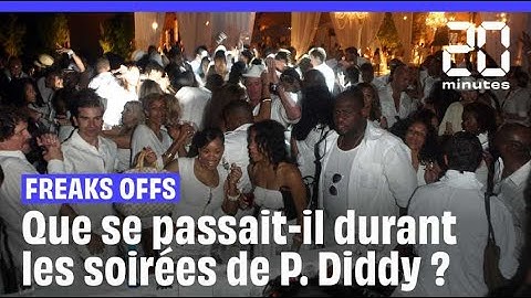 Fêtes en blanc et  « Freaks Offs », à quoi ressemblaient les soirées problématiques de P. D...