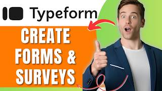 How to Create Forms and Surveys in Typeform Easily 2026