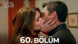 Uzak Şehir 60.Bölüm | HD Review