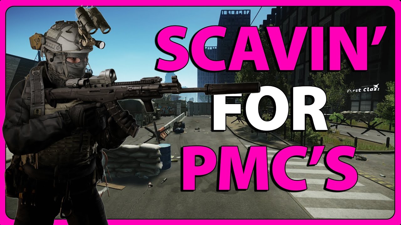 Scaving for PMC's - Escape From Tarkov