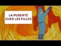 Le bonheur de la vie  la pubert chez les filles