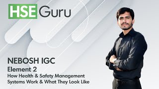Celebrity NEBOSH IGC | ELEMENT 2 | HOW HEALTH & SAFETY MANAGEMENT SYSTEMS WORK | HSEGuru Net Worth