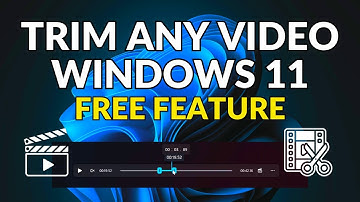 How to Trim Any Video in Windows 11 Without Using Third Party Software