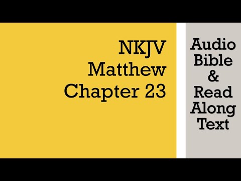 Matthew 23 Nkjv Audio Bible Text Youtube Matthew 23 Nkjv Audio Bible Text Youtube