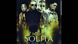 Ozuna Ft. Wisin , Bad bunny , Almighty - Solita ( by Sky Prod )