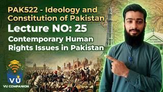 PAK522 Lecture 25 | Contemporary Human Rights Issues in Pakistan | PLD 2014 SC 699 | VU Companion screenshot 4
