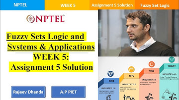 NPTEL || Fuzzy Sets Logic and Systems & Applications || Assignment-5 Solution || Jan -April 2023