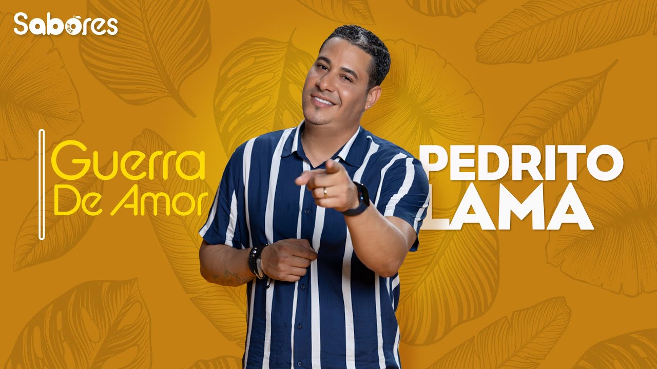 Guerra De Amor - Pedrito Lama