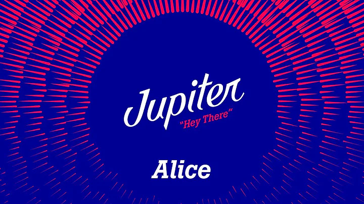 Jupiter - Alice