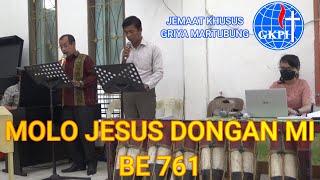 MOLO JESUS DONGAN MI BE 763 DALAM IBADAH MINGGU DI GKPI JEMAAT KHUSUS GRIYA MARTUBUNG