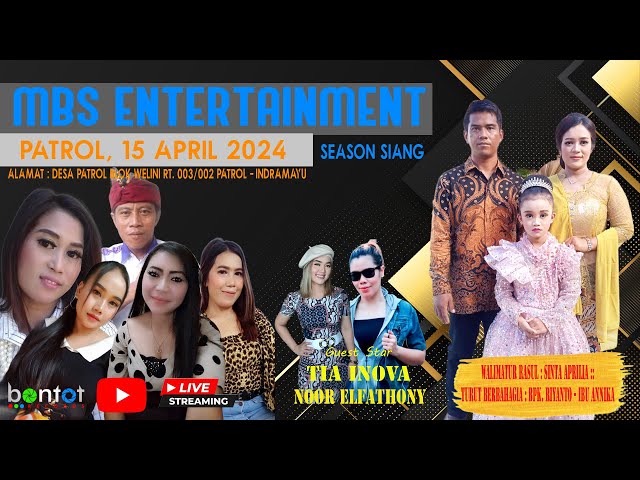 🔴LIVE [SIANG] MBS ENTERTAINMENT (SHOW PATROL WELINI, 15 April 2024) - BONTOT RECORDS class=