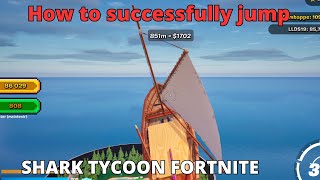 How to successfully jump from the mega ramp ON SHARK TYCOON Mega ramp shark tycoon succed tutorial