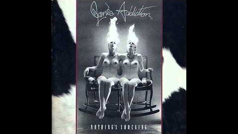 Jane's Addiction- Ted, Just Admit It...