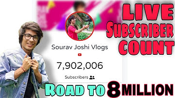 Sourav Joshi Vlogs Live Subecriber Count | 8 Million|Live Subscriber Count