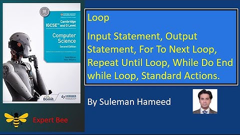 Loops |Input Statement | Output Statement |Loop Structures |@ExpertBee