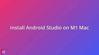Install Android Studio & configure emulator in M1 Mac - YouTube