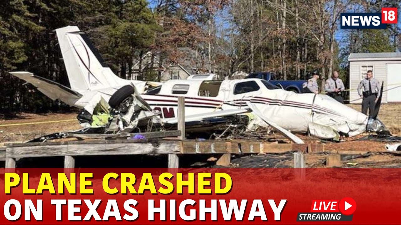 Texas Plane Crash | Plane Crashes Into 3 Cars On Highway In Texas ...