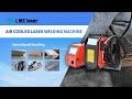 How to use the air cooling MINI portable 4 in 1 fiber laser welding machine.