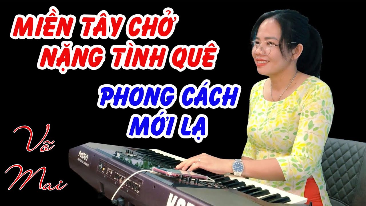 MIỀN TÂY CHỞ NẶNG TÌNH QUÊ | VÕ MAI | Người dân CAMPUCHIA & THÁI LAN NẾU NGHE SẼ YÊU QUÊ HƯƠNG MÌNH