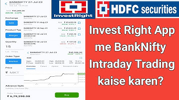#hdfcsecurities Invest Right App me BankNifty Intraday Trading kaise karen?