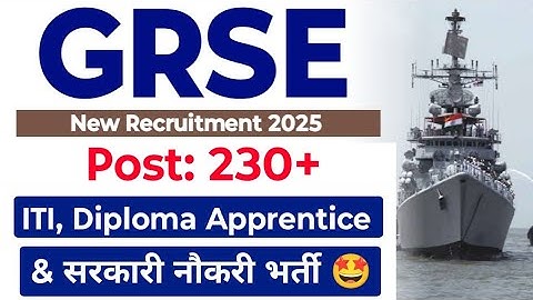GRSE ITI, Diploma, Degree New Apprentice & सरकारी नौकरी भर्ती 🤩 GRSE New Recruitment Out| All India