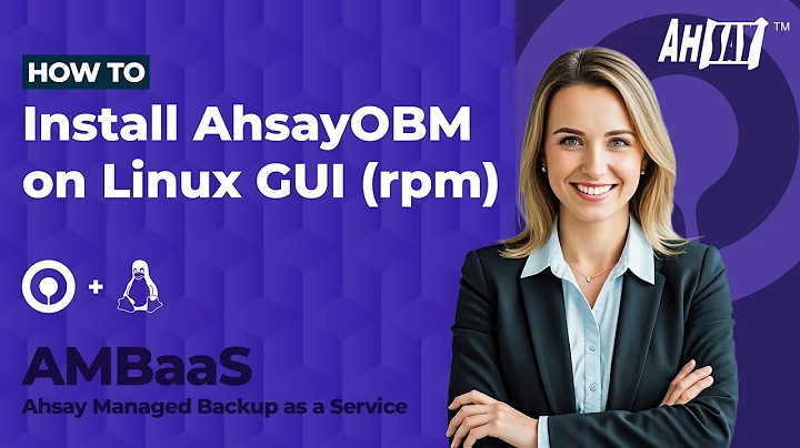 How to install AhsayOBM on Linux GUI (rpm) (AMBaaS version)?