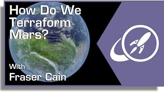 How Do We Terraform Mars?