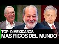 LOS 10 MEXICANOS MÁS RICOS 2022 🤑💰 | [ TOP ACTUALIZADO] 🔴