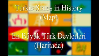 Greatest Turkic Empires Map - Tarihteki Büyük Türk Devletleri Harita